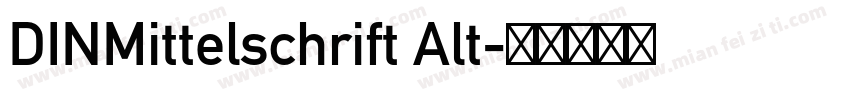 DINMittelschrift Alt字体转换
